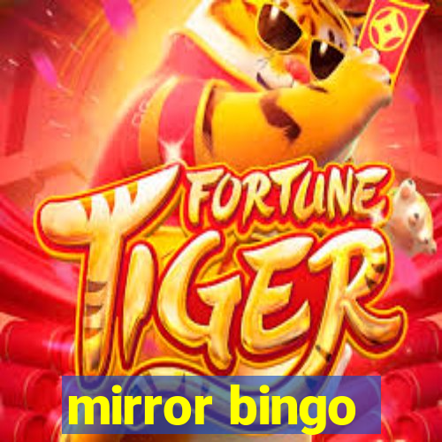 mirror bingo