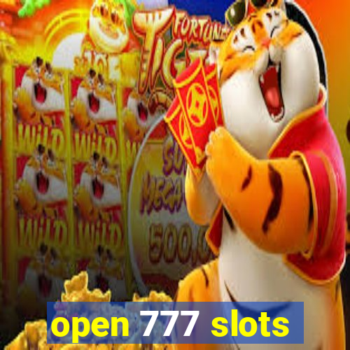 open 777 slots