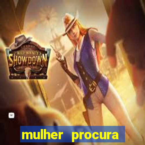 mulher procura homem salvador bahia