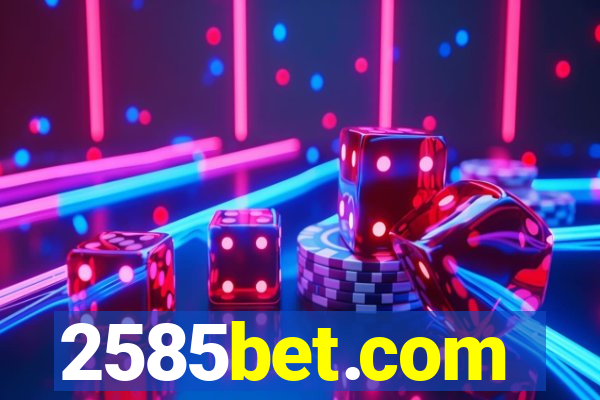 2585bet.com