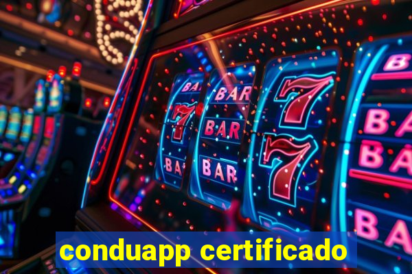 conduapp certificado