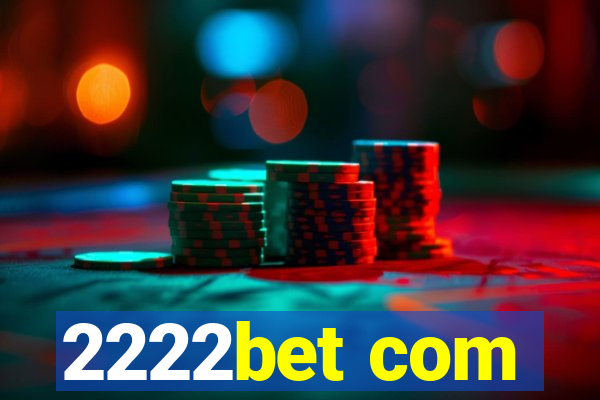 2222bet com