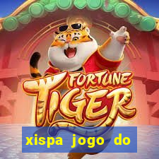 xispa jogo do bicho tabela