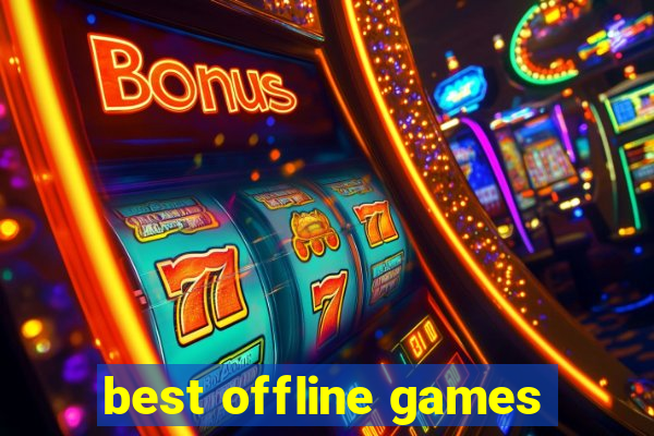 best offline games