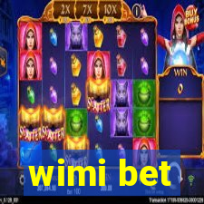 wimi bet