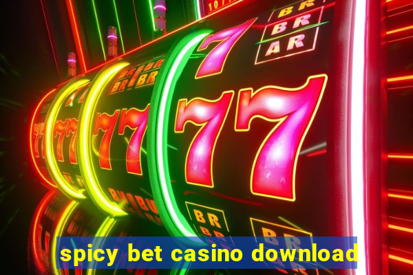 spicy bet casino download