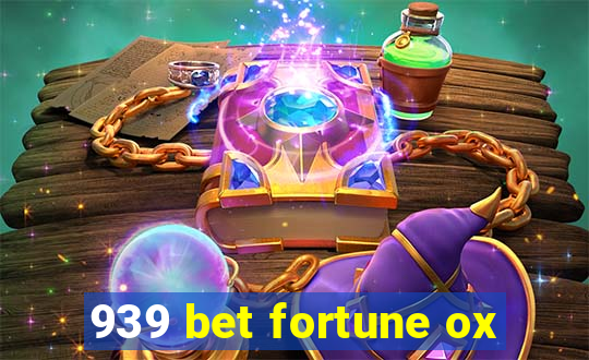 939 bet fortune ox