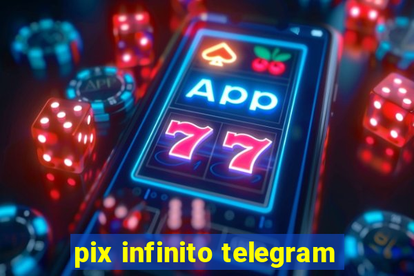 pix infinito telegram