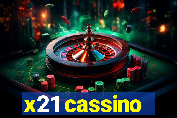 x21 cassino