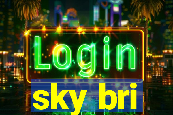 sky bri