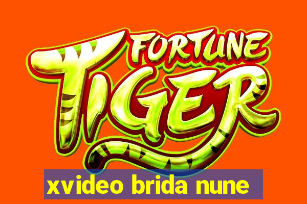 xvideo brida nune