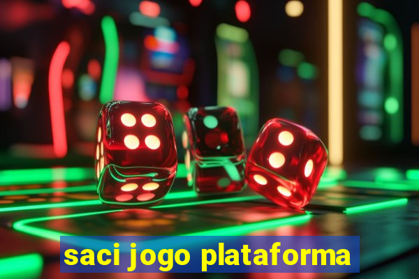 saci jogo plataforma