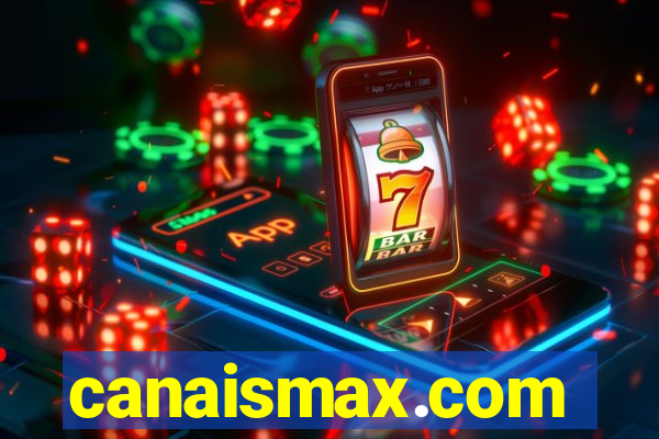 canaismax.com