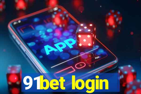 91bet login