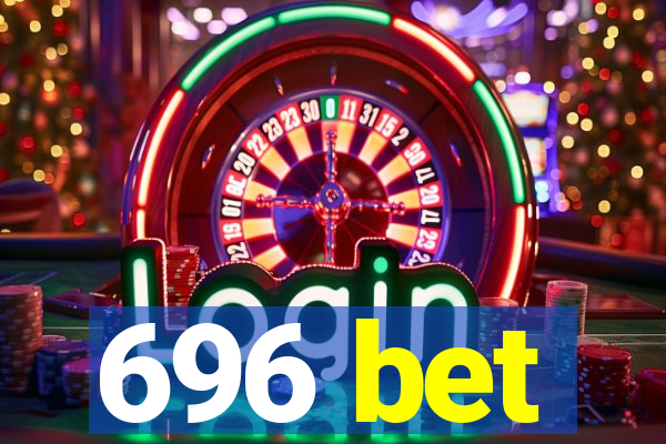 696 bet