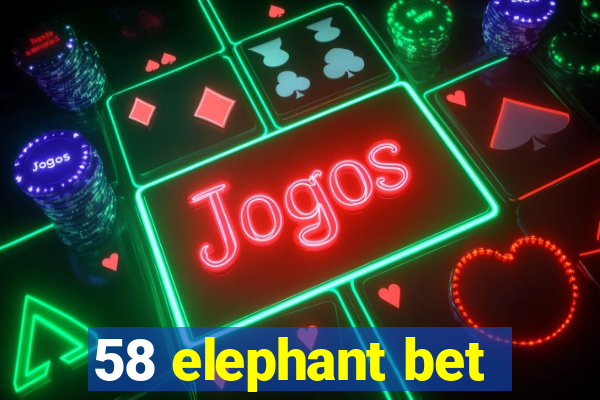 58 elephant bet