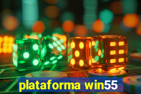 plataforma win55