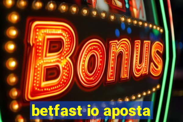 betfast io aposta