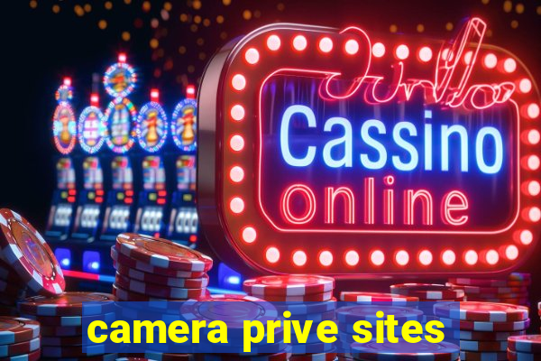 camera prive sites