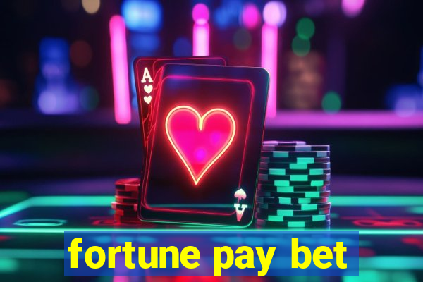 fortune pay bet