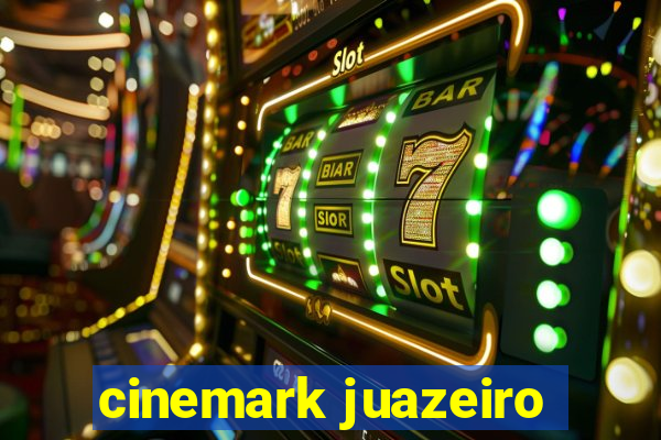 cinemark juazeiro