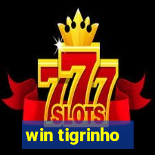 win tigrinho