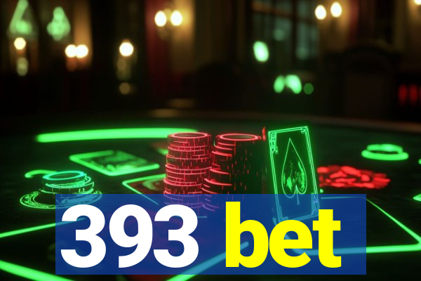 393 bet