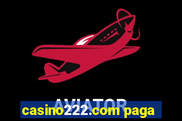 casino222.com paga