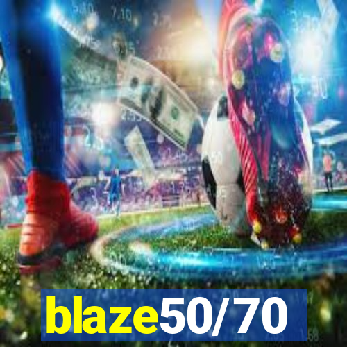 blaze50/70