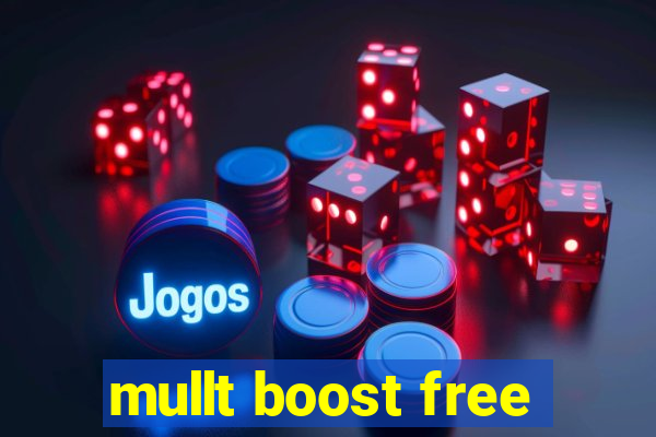 mullt boost free