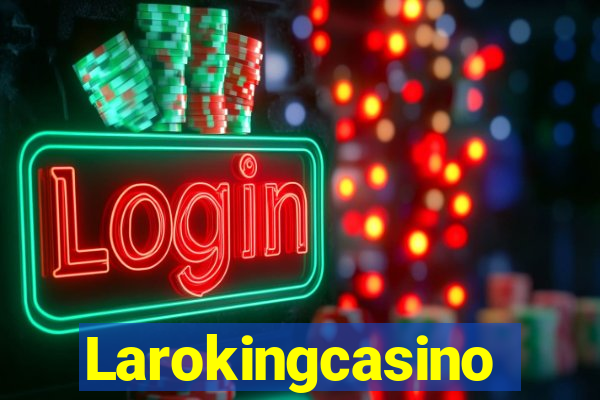 Larokingcasino