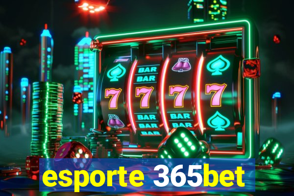 esporte 365bet