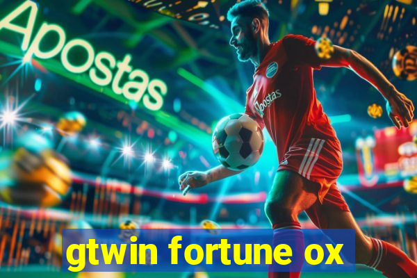 gtwin fortune ox