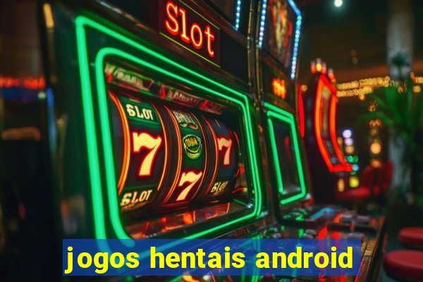 jogos hentais android