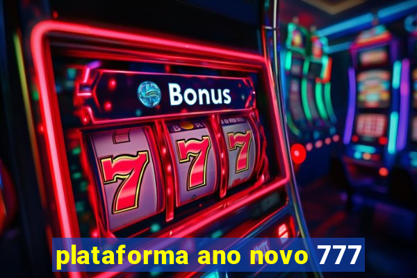 plataforma ano novo 777