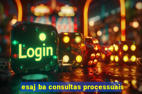 esaj ba consultas processuais