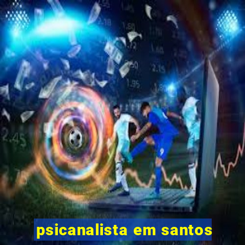 psicanalista em santos