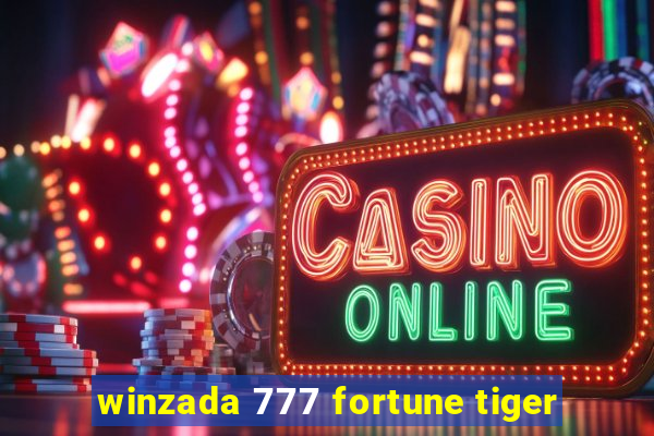 winzada 777 fortune tiger