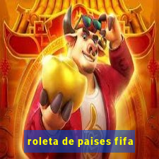 roleta de paises fifa