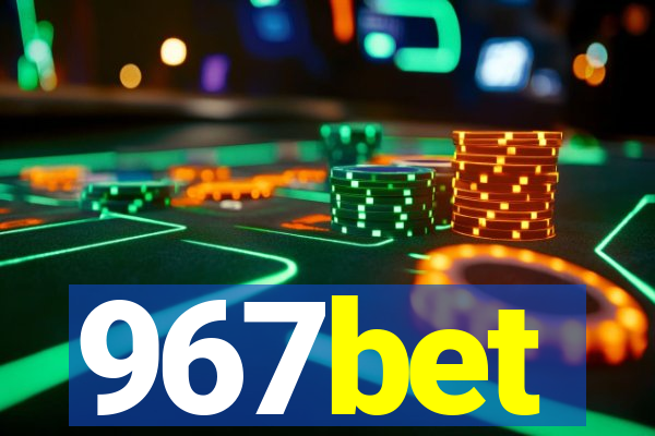 967bet