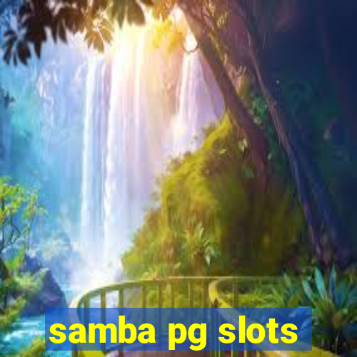 samba pg slots