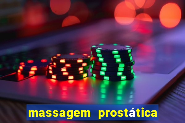 massagem prostática são paulo