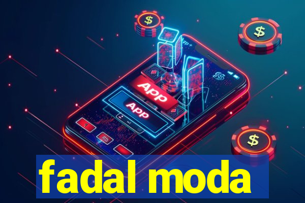 fadal moda