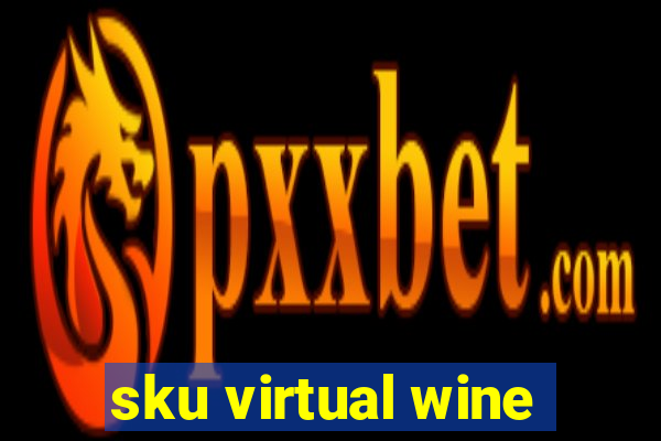 sku virtual wine