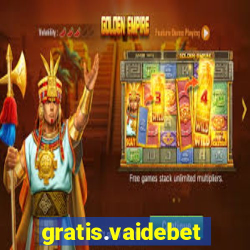 gratis.vaidebet