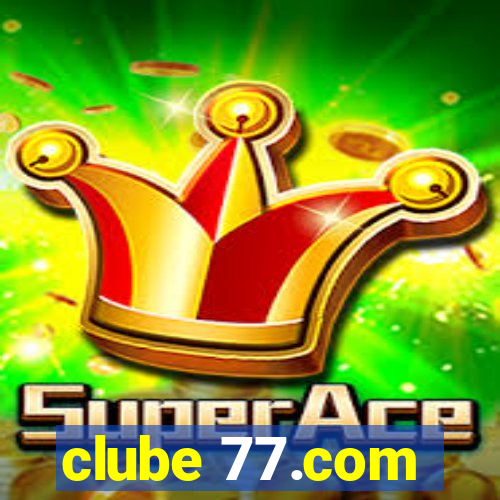 clube 77.com