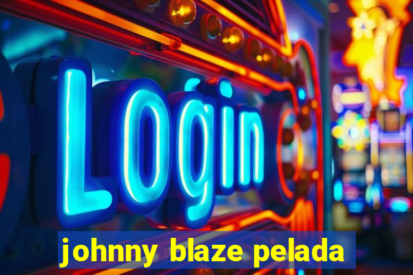 johnny blaze pelada