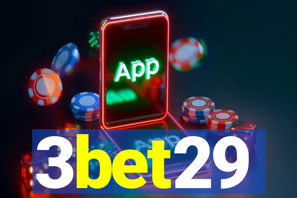 3bet29