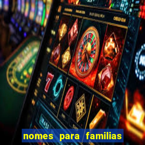 nomes para familias em jogos