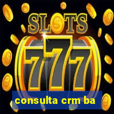 consulta crm ba